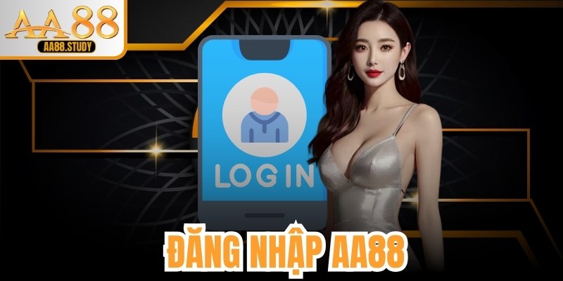Đăng Nhập AA88 – Hướng Dẫn Truy Cập An Toàn 2026 - GOLDFLAME69