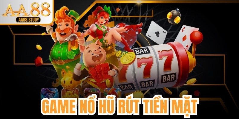 Game Nổ Hũ Rút Tiền Mặt Tại AA88 - Giải Trí Hấp Dẫn Mỗi Ngày - GOLDFLAME69